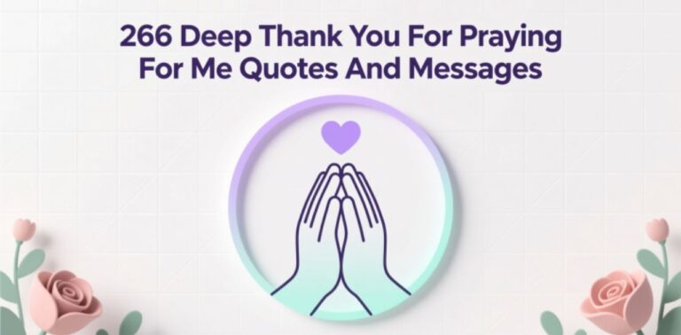 Heartfelt Thank You For Praying For Me Quotes and Messages.