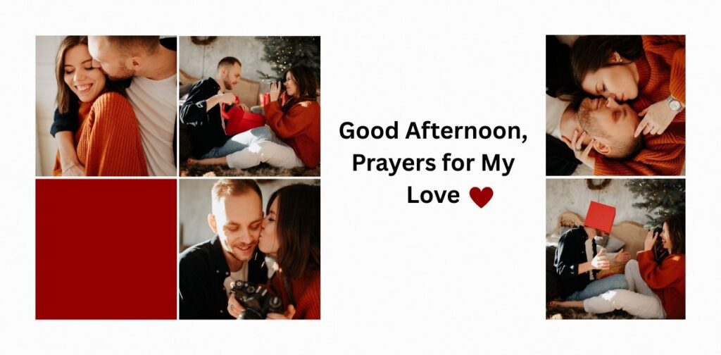 Good Afternoon Prayers for My Love to bring peace and happiness.
