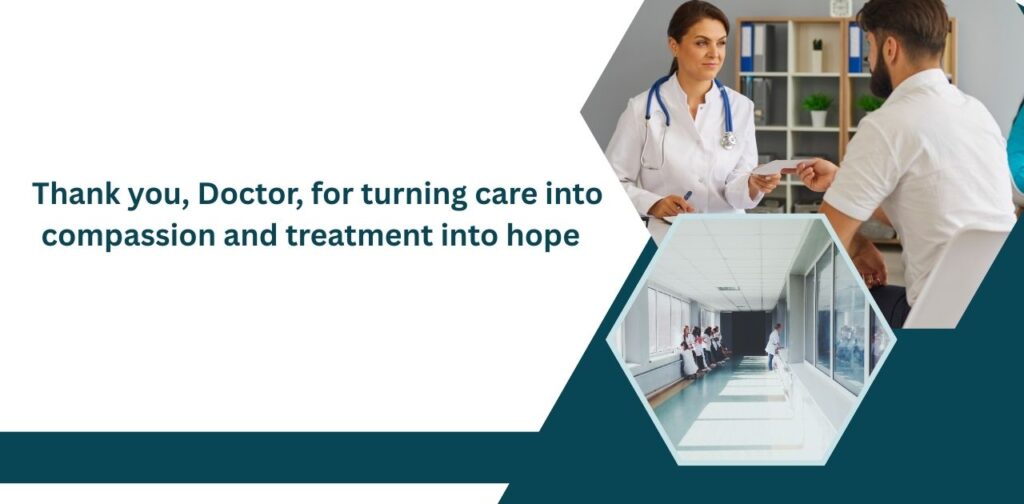 Short message for doctors to show appreciation and gratitude for compassionate medical care.