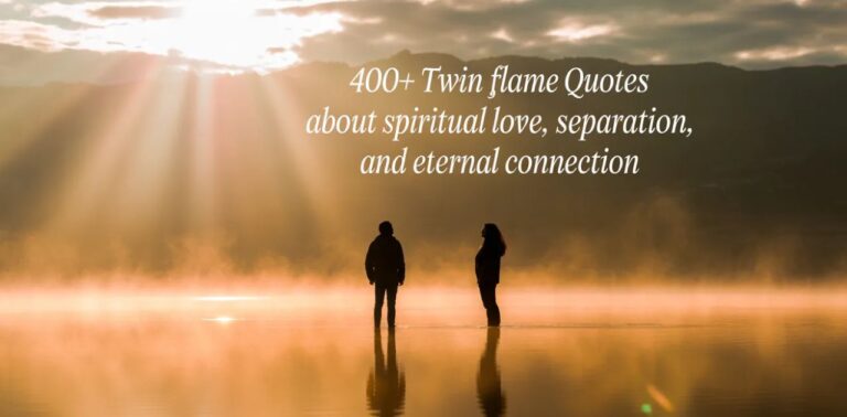 Collection of 400+ Twin Flame Quotes About Spiritual Love, Separation, and Eternal Connection showing deep spiritual love and soul connection.