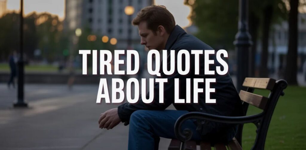 tired quotes about life with soul tired quotes theme and mental fatigue.