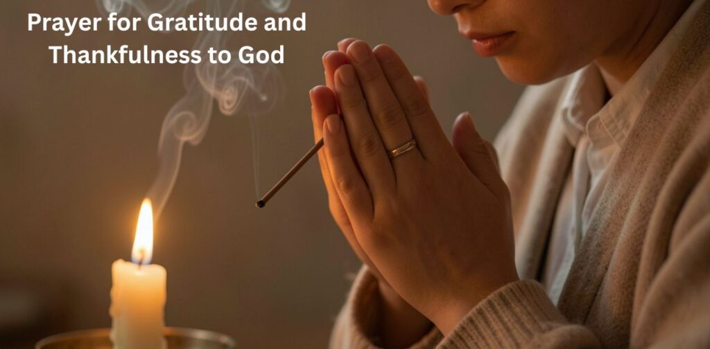 Prayer for gratitude and thankfulness to God with prayer for good luck, blessings, peace, and positive energy in life.