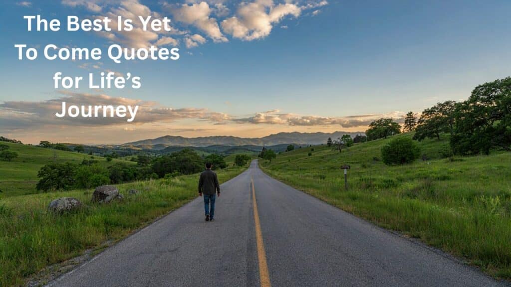 Person walking along a winding path toward a bright horizon, symbolizing hope and the best yet to come on life’s journey.