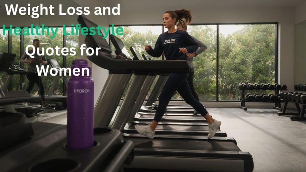 Weight loss and healthy lifestyle quotes encouraging women to stay fit.